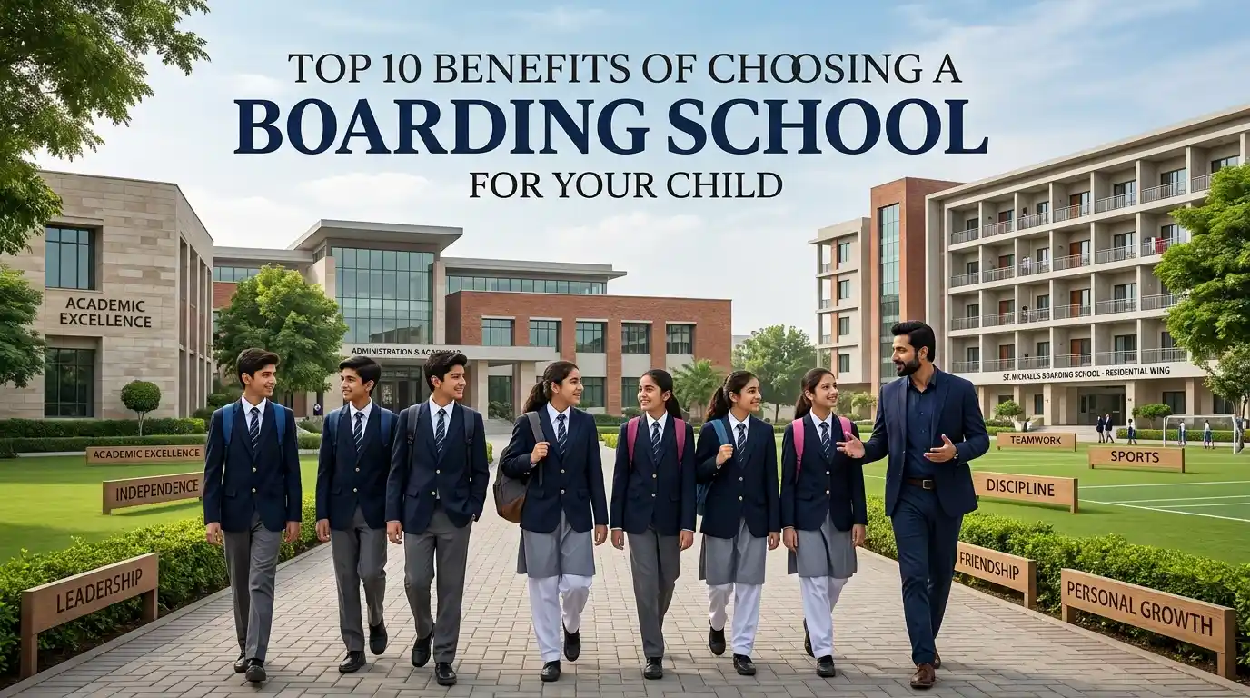 Top 10 Benefits of Boarding Schools in Pakistan